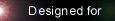 Designed for