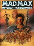Mad max Beyond Thunderdome (poster) - © 1985 Kennedy Miller Entertainment & Warner Bros.