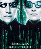 Matrix Reloaded